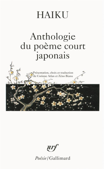 HAIKU  -  ANTHOLOGIE DU POEME COURT JAPONAIS - ATLAN CORINNE - GALLIMARD