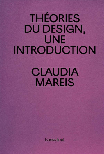 THEORIES DU DESIGN, UNE INTRODUCTION - MAREIS/BRUNET/QUINZ - THE DRAWER