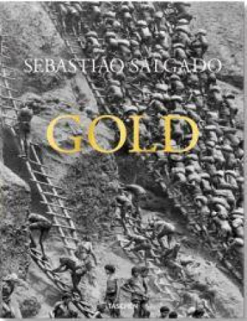 SEBASTIAO SALGADO. GOLD - EDITION MULTILINGUE - SALGADO/RIDING - NC