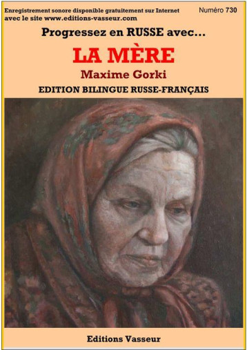 PROGRESSER EN RUSSE GRACE A... TOME 730 : LA MERE - GORKI MAXIME - VASSEUR