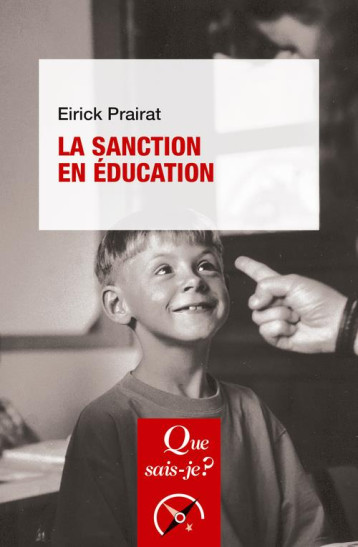 LA SANCTION EN EDUCATION - PRAIRAT EIRICK - QUE SAIS JE
