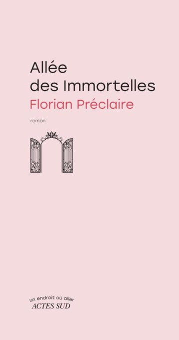 ALLEE DES IMMORTELLES - PRECLAIRE - ACTES SUD