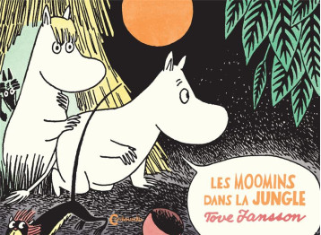 LES MOOMINS DANS LA JUNGLE - JANSSON - CAMBOURAKIS