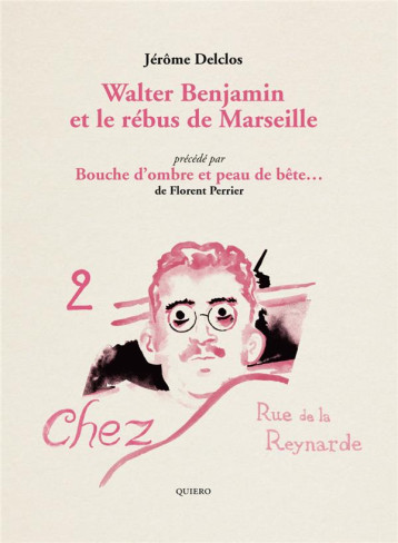 WALTER BENJAMIN ET LE REBUS DE MARSEILLE - JEROME DELCLOS - MARGINALES 04