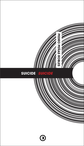 SUICIDE : SUICIDE - PEDRO PENAS Y ROBLES - DENSITE