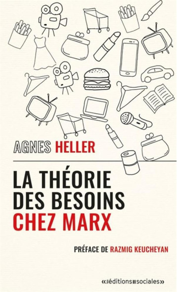 LA THEORIE DES BESOINS CHEZ MARX - HELLER/KEUCHEYAN - SOCIALES