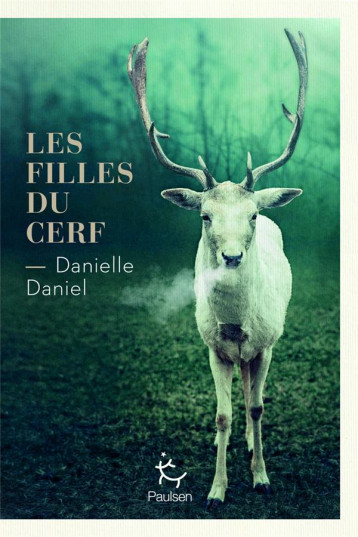 LES FILLES DU CERF - DANIEL - PAULSEN