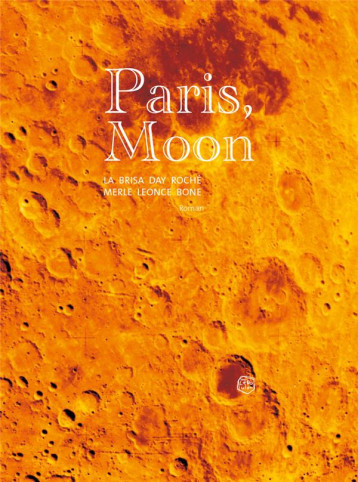 PARIS, MOON - LA DAY ROCHER/BONE - EPSILOON