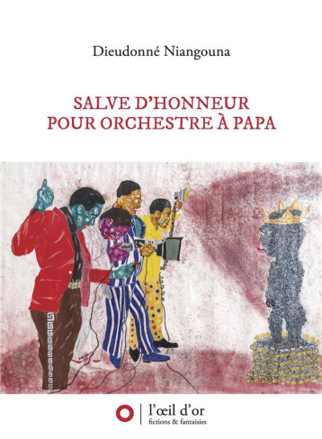 SALVE D'HONNEUR POUR ORCHESTRE A PAPA - NIANGOUNA DIEUDONNE - DU LUMIGNON