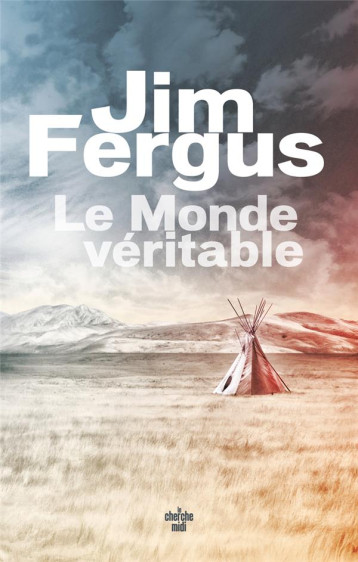 LE MONDE VERITABLE - FERGUS - LE CHERCHE MIDI