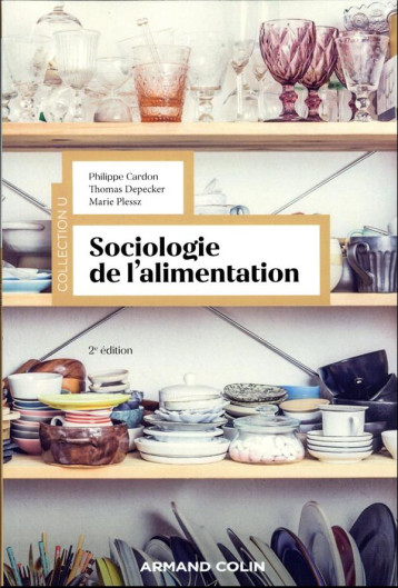 SOCIOLOGIE DE L'ALIMENTATION (2E EDITION) - CARDON/DEPECKER - NATHAN