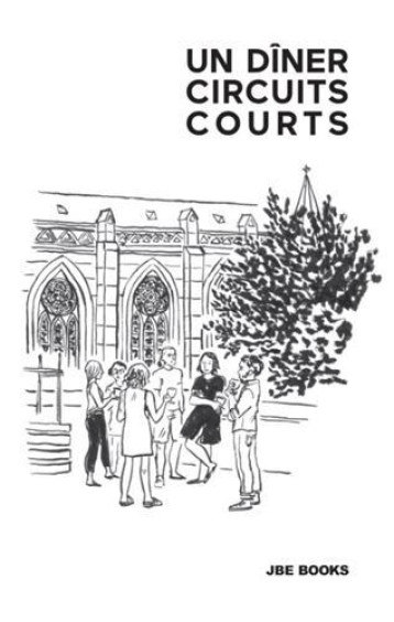 Un DIner : Circuits courts /franCais - COLLECTIF ENOKI COLL , COLLECTIF ENOKI  - JBE BOOKS