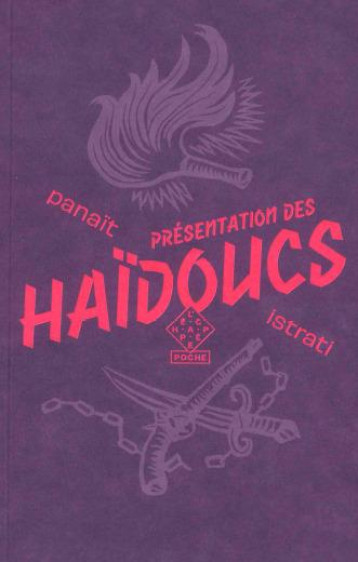 PRESENTATION DES HAIDOUCS - ISTRATI/MEZAIZE/OSZI - ECHAPPEE