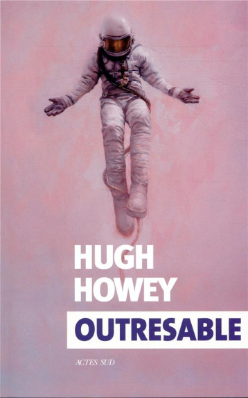 OUTRESABLE - HOWEY HUGH/ARSON THI - ACTES SUD