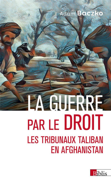 LA GUERRE PAR LE DROIT - BACZKO ADAM - CNRS