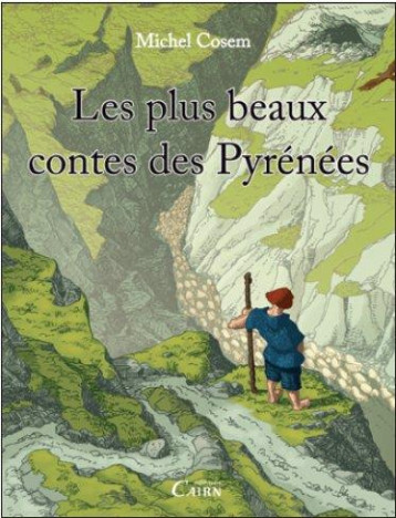 LES PLUS BEAUX CONTES DES PYRENEES - COSEM MICHEL - Cairn