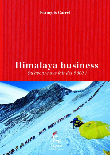 HIMALAYA BUSINESS - CARREL FRANCOIS - GUERIN