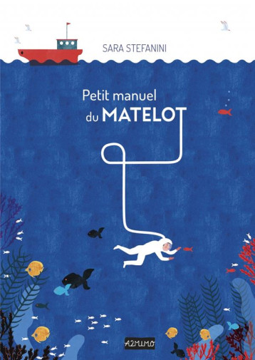 PETIT MANUEL DU MATELOT - STEFANINI - BOOKS ON DEMAND