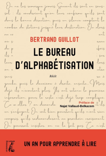 Le bureau d’alphabétisation - Un an pour apprendre à lire - Guillot Bertrand, Vallaud-Belkacem Najat - ATELIER