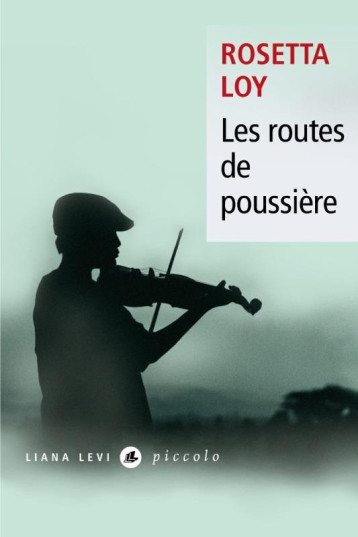 LES ROUTES DE POUSSIERE - LOY ROSETTA - LEVI