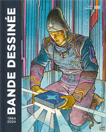 BANDE DESSINEE 1964-2024 : CATALOGUE DE L'EXPOSITION - SOUS LA DIRECTION D- - CONSORTIUM