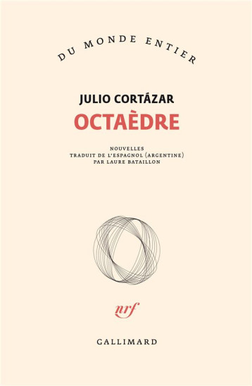 OCTAEDRE - CORTAZAR, JULIO - GALLIMARD