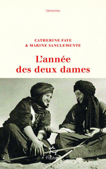 L'ANNEE DES DEUX DAMES - FAYE/SANCLEMENTE - PAULSEN