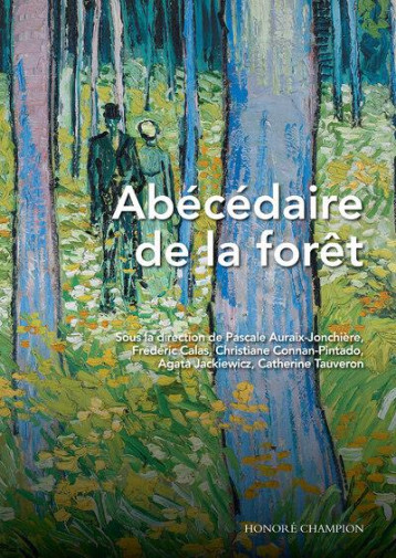 ABECEDAIRE DE LA FORET - AURAIX-JONCHIERE P. - CHAMPION