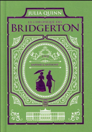 LA CHRONIQUE DES BRIDGERTON : INTEGRALE VOL.1 : TOMES 1 ET 2 - QUINN  JULIA - J'AI LU