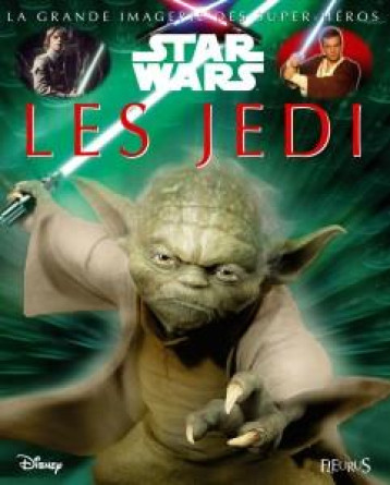 LA GRANDE IMAGERIE STAR WARS : LES JEDI - BOCCADOR SABINE - Fleurus