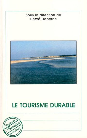 LE TOURISME DURABLE - DEPERNE, HERVE - L'HARMATTAN