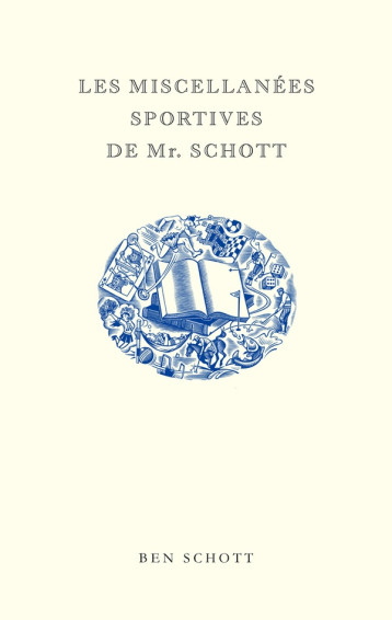 LES MISCELLANEES SPORTIVES DE MR. SCHOTT - SCHOTT BEN - SOUS SOL