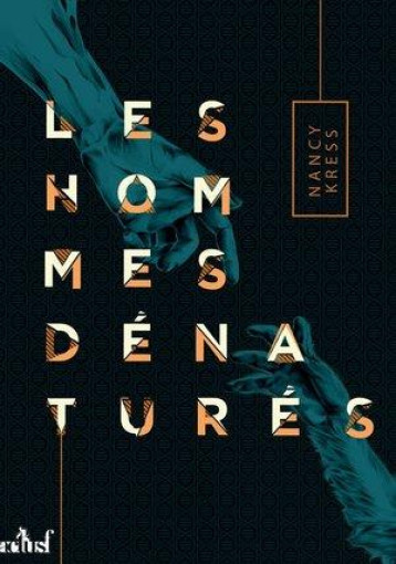 LES HOMMES DENATURES - KRESS NANCY - NC