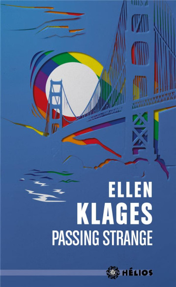 PASSING STRANGE - KLAGES ELLEN - BADASS