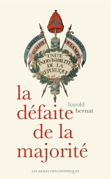 LA DEFAITE DE LA MAJORITE - BERNAT HAROLD - BOOKS ON DEMAND