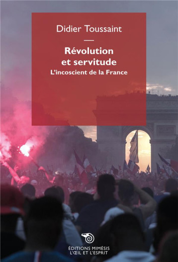 REVOLUTION ET SERVITUDE - TOUISSANT DIDIER - NC