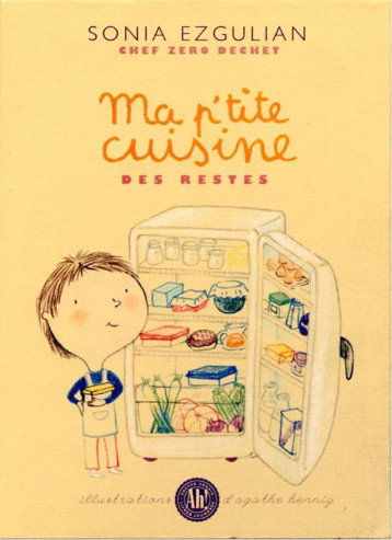 MA P'TITE CUISINE DES RESTES - EZGULIAN/HENNIG - AH EDITIONS