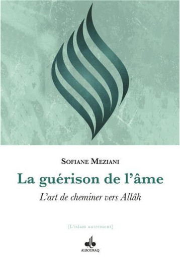 LA GUERISON DE L'AME - SOFIANE MEZIANI - AL BOURAQ