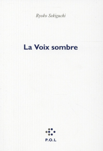 LA VOIX SOMBRE - SEKIGUCHI RYOKO - POL