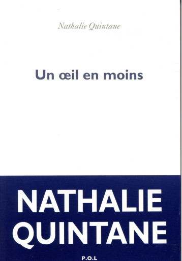 UN OEIL EN MOINS - QUINTANE NATHALIE - POL