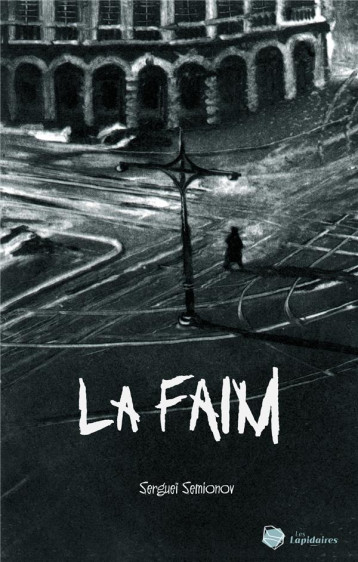 LA FAIM - XXX - LAPIDAIRES