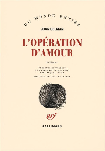 L'OPERATION D'AMOUR - GELMAN JUAN - GALLIMARD