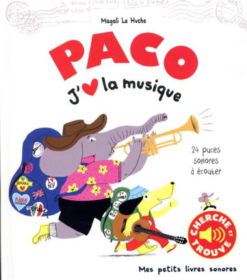 PACO. J'AIME LA MUSIQUE - LE HUCHE MAGALI - GALLIMARD