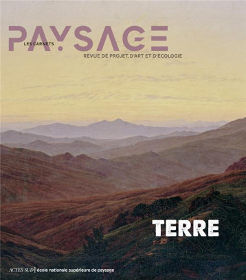 CARNETS DU PAYSAGE N  44 - LE TERRE - COLLECTIF - ACTES SUD