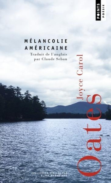 MELANCOLIE AMERICAINE - OATES JOYCE CAROL - POINTS