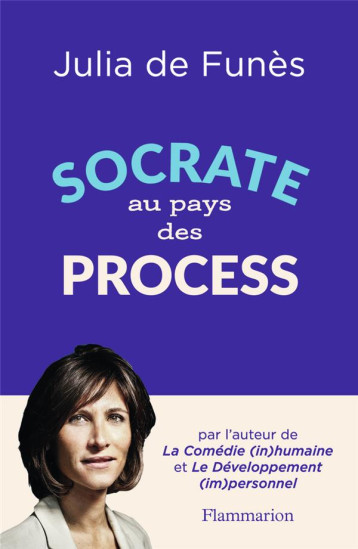 SOCRATE AU PAYS DES PROCESS - FUNES, JULIA DE  - FLAMMARION