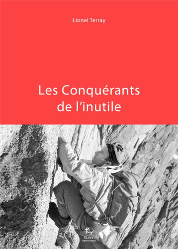 LES CONQUERANTS DE L'INUTILE - TERRAY LIONEL - Paulsen