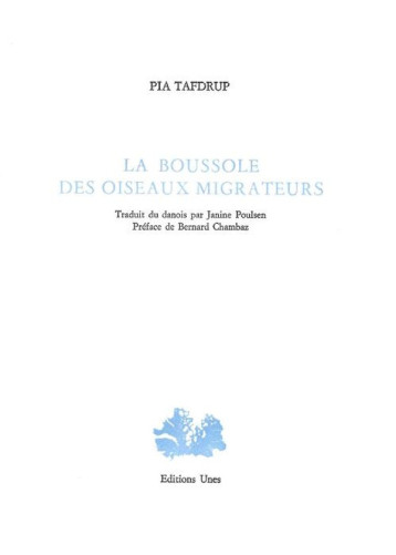 LA BOUSSOLE DES OISEAUX MIGRATEURS - TAFDRUP/CHAMBAZ - UNES