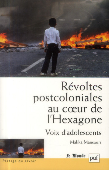 REVOLTES POSTCOLONIALES AU COEUR DE L'HEXAGONE  -  VOIS D'ADOLESCENTES - MANSOURI MALIKA - PUF