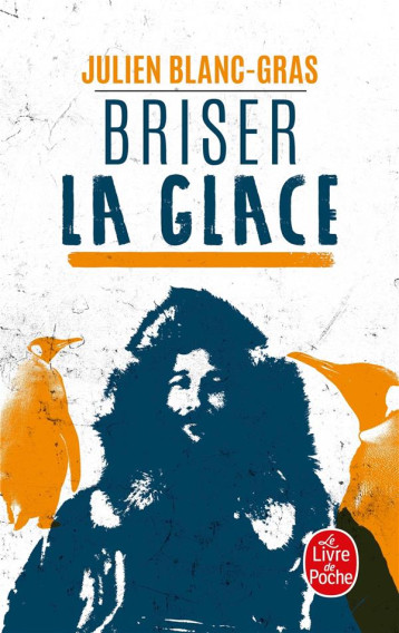 BRISER LA GLACE - BLANC-GRAS JULIEN - NC